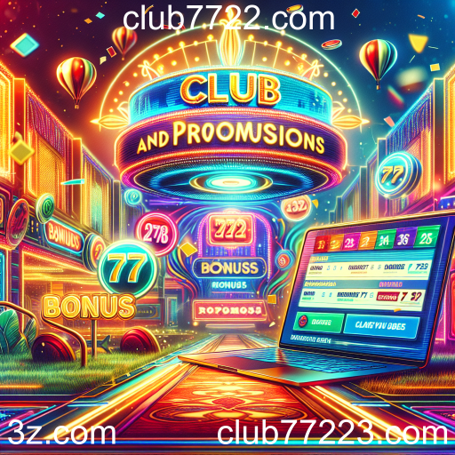 Aproveite ao Máximo os Bônus e Promoções no club7722.com